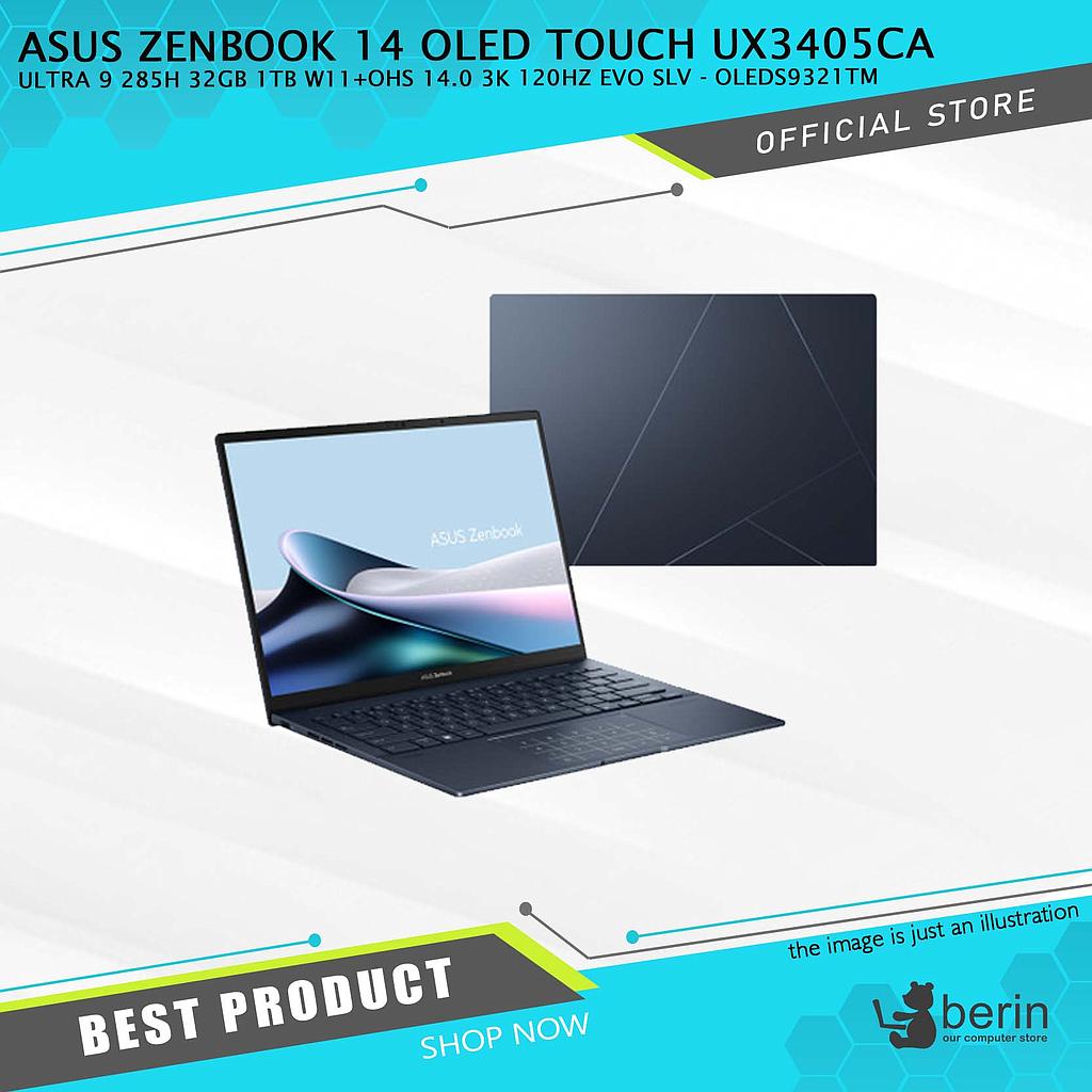 ASUS ZENBOOK 14 OLED TOUCH UX3405CA ULTRA 9 285H 32GB 1TB W11+OHS 14.0 3K 120HZ EVO SLV  ( Non TKDN )