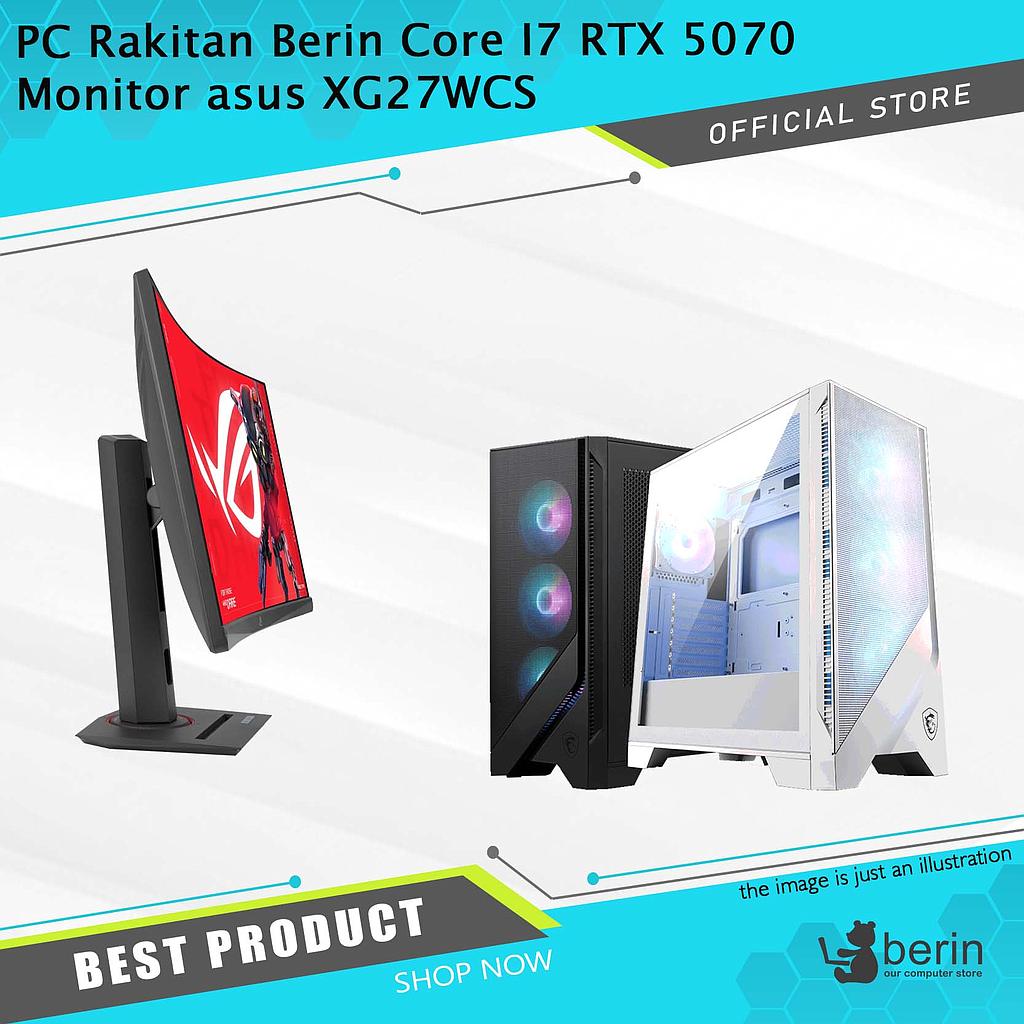 PC Rakitan Berin Core I7 RTX 5070