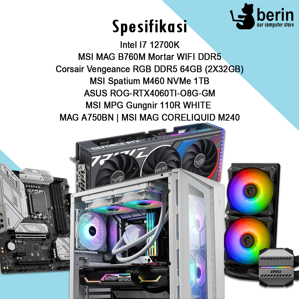 PC Rakitan i7-12700K 64GB 1TB RTX 4060Ti 750W (N-110)