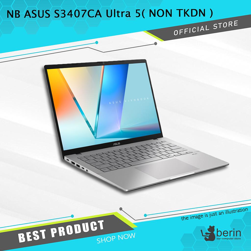 NB ASUS S3407CA Ultra 5( NON TKDN )
