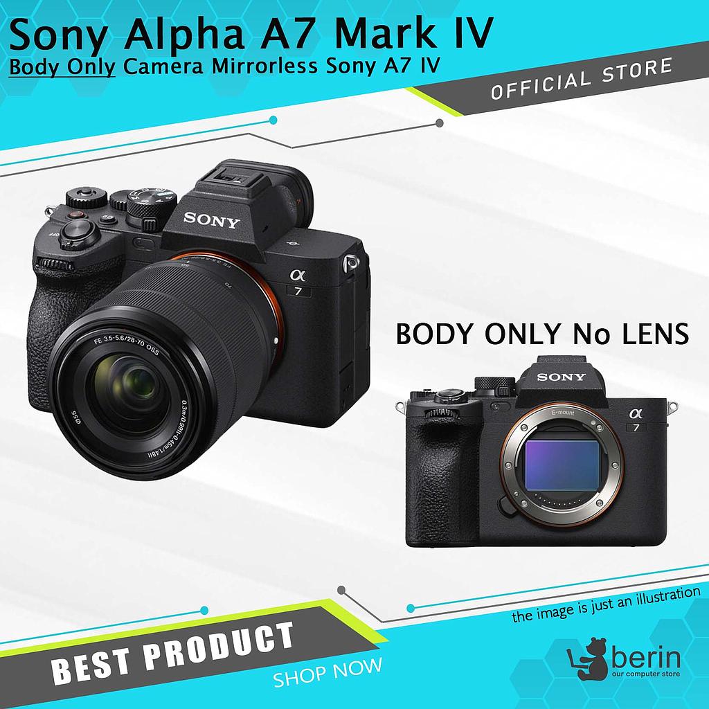 Sony Alpha A7 Mark IV Body Only Camera / Kamera Mirrorless Sony A7 IV - KA-SONMIRR-6141